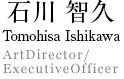 TOMOHISA ISHIKAWA  